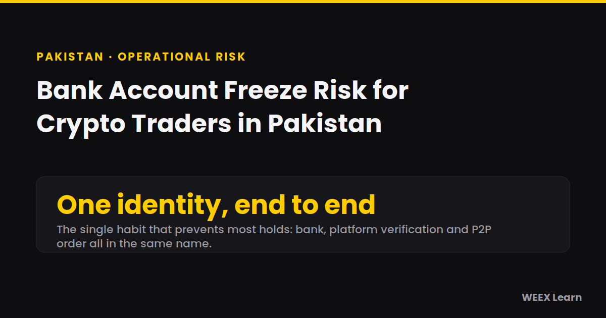 Bank Account Freeze Risk for Crypto Traders in Pakistan 2026